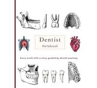 Dentist Notebook: A Lined Professional Journal for Dentists and Dental Students| For Clinical Notes, Study, and Professional Organisation|Perfect gift for Gift for Dental Professionals