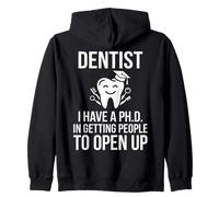 Dentist PhD Getting People To Open Up Graduate Tooth Graphic Zip Hoodie