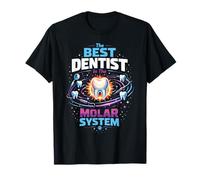 Dentist Solar System The Best Dentist in The Molar System T-Shirt