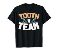 Dentist Team Dental - Teeth Dentistry Tooth Doctor T-Shirt