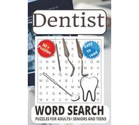 Dentist Word Search puzzle book: Word Searches with Easy to Read Print about Dentist, Dental and Endodontist and More | 6x9 inches, 111 pages | 50 + ... for Vacations, Holidays, and Free Times.