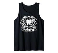 Dentist World's Most Awesome Dentist Tank Top