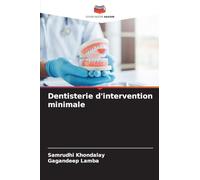 Dentisterie d'intervention minimale