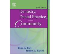 Dentistry, Dental Practice, and the Community