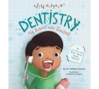 Dentistry for Babies and Toddlers: A Lift-The-Flap Book about Your Teeth!