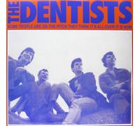 Dentists - Some People Are On The Pitch... [VINYL]