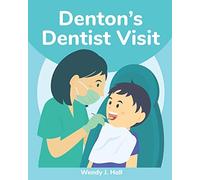 Denton's Dentist Visit: Mediwonderland