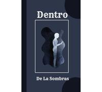Dentro De La Sombras: WITHIN Series · Diario guiado de sanación interior y trabajo con la sombra
