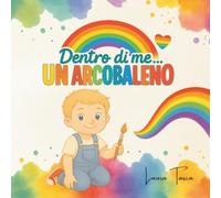 Dentro di me...un arcobaleno