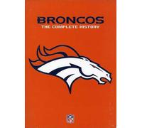 Denver Broncos: The Complete History