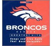 Denver Broncos - Vol. 1-Greatest Hits