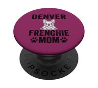 Denver Frenchie Mom Colorado French Bulldog CO Dog Lover PopSockets Adhesive PopGrip