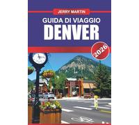 DENVER Guida di viaggio 2026: Unisci la raffinatezza urbana con le avventure all'aria aperta delle Montagne Rocciose.