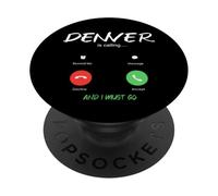 Denver Is Calling And I Must Go Colorado Traveling PopSockets Adhesive PopGrip