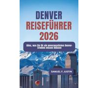 Denver Reiseführer 2026: Alles, was Sie für ein unvergessliches Denver-Erlebnis wissen müssen