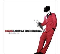 Denver & the Mile High Orchest - Act the Scat