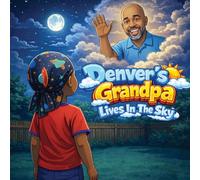 Denver's Grandpa lives in the Sky