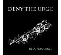 Deny The Urge - In Consequense [Vinyl LP] [VINYL]