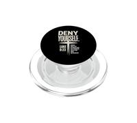 Deny Yourself Luke9:23 Christian Discipleship PopSockets PopGrip for MagSafe