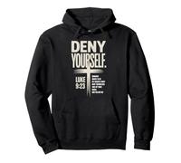 Deny Yourself Luke9:23 Christian Discipleship Pullover Hoodie