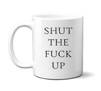 Denzie Digs Shut The Fuck Up, Ceramic Personalised Funny Offensive Joke Mug