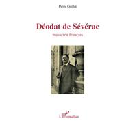 Déodat de Sévérac: Musicien français