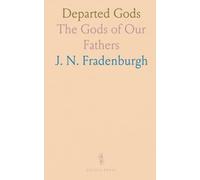Departed Gods: The Gods of Our Fathers