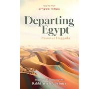 Departing Egypt Passover Haggada: Insights and Commentary by Rabbi Aryeh A. Frimer