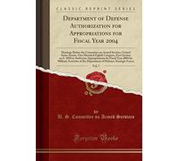 Department of Defense Authorization for Appropriations for Fiscal Year 2004, Vol. 7: Hearings Before the Committee on Armed Services, United States ... to Authorize Appropriations for Fiscal Year 2