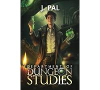 Department of Dungeon Studies: A Magic Academy LitRPG: 1