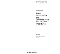Department of the Army Pamphlet DA PAM 71-32 Force Development and Documentation Consolidated Procedures March 2025