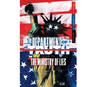 Department of Truth, Volume 4: The Ministry of Lies