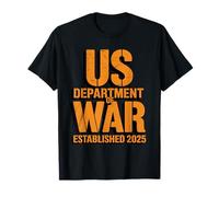 Department of War Established 2025 USA Politics Humor T-Shirt