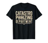 Department Worst Case Scenarios Catastrophizer Unofficial T-Shirt