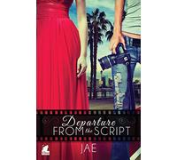 Departure from the Script: Volume 1 (The Hollywood Series)