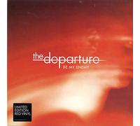Departure, the - Be My Enemy [7" VINYL]