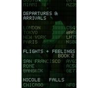 Departures and Arrivals (Flights & Feelings)