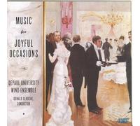 DePaul University Wind Ensemble - Music for Joyful Occasions