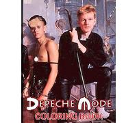 Depeche Mode Coloring Book: The Ultimate Creative Depeche Mode Adults Coloring Books With Crayons