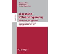 Dependable Software Engineering. Theories, Tools, and Applications : 7th International Symposium, SETTA 2021, Beijing, China, November 25-27, 2021, Proceedings