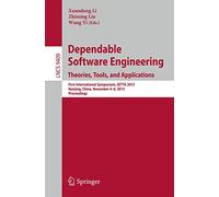Dependable Software Engineering: Theories, Tools, and Applications: First International Symposium, SETTA 2015, Nanjing, China, November 4-6, 2015, ... (Lecture Notes in Computer Science, 9409)
