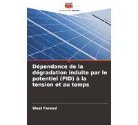 Dépendance de la dégradation induite par le potentiel (PID) à la tension et au temps