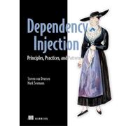 Dependency Injection Principles, practices and patterns