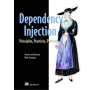 Dependency Injection Principles, practices and patterns