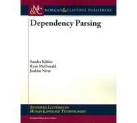 Dependency Parsing (Synthesis Lectures on Human Language Technologies)