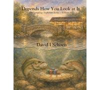 Depends How You Look at It: The Language Explorers Series, Volume 8