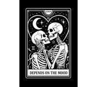 Depends on the Mood: Funny Gemini Tarot Card Lined Notebook for Zodiac Fans: Gothic Occult Twin Skeletons Astrology Celestial Journal | 120 Pages | ... Gag Gift for Gemini Men, Women, and Teens