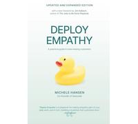 Deploy Empathy: A Practical Guide to Interviewing Customers (Updated and Expanded Edition)