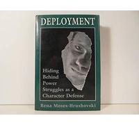 Deployment: Hiding Behind Power Struggles As a Character Defense (Psychoanalytic Therapy)