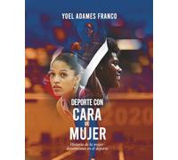 Deporte con cara de mujer: Historia de la mujer dominicana en el deporte